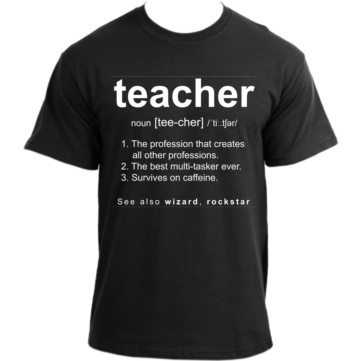 Profession Definition Funny Teacher T Shirt, Great Teacher Gifts For Men