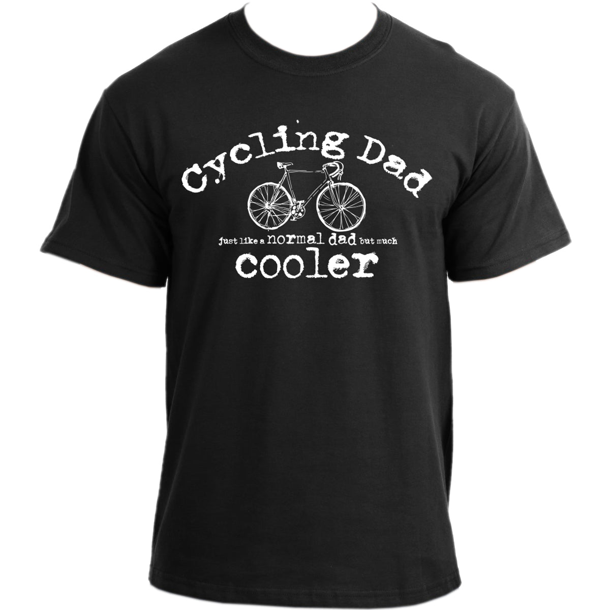 Cycling Dad Just Like A Normal Dad But Much Cooler T-Shirt I Novelty Cyclist Tee Bike Sports Top Tshirt For Men