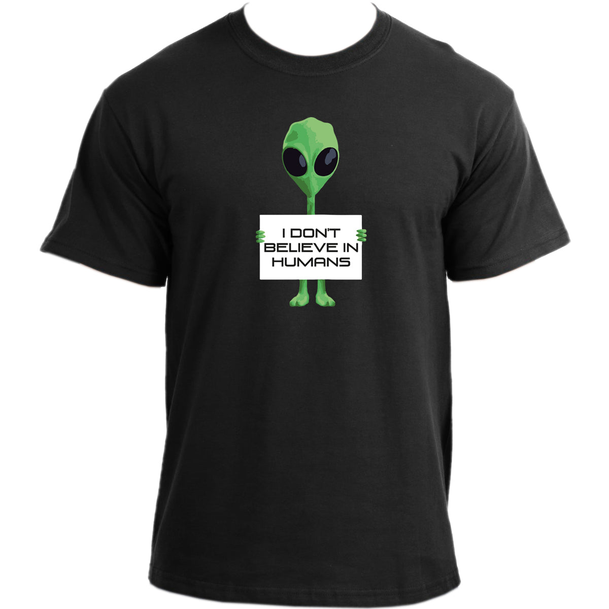 I don't believe in humans T-Shirt I Funny Alien T Shirt I UFO Tee Men's T-shirt