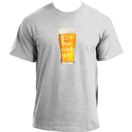 Funny Beer O'clock T Shirt I Is it beer o'clock yet? I Drinking Novelty Funny Slogan T-Shirt