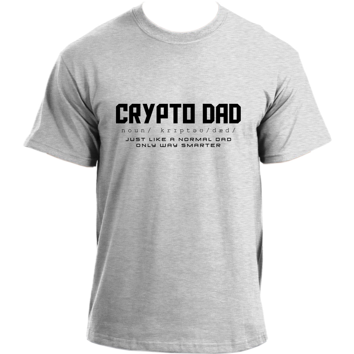 Crypto Dad T-Shirt I Crypto T Shirt I Funny Daddy Shirt I Father's Day Best Dad Ever TShirt