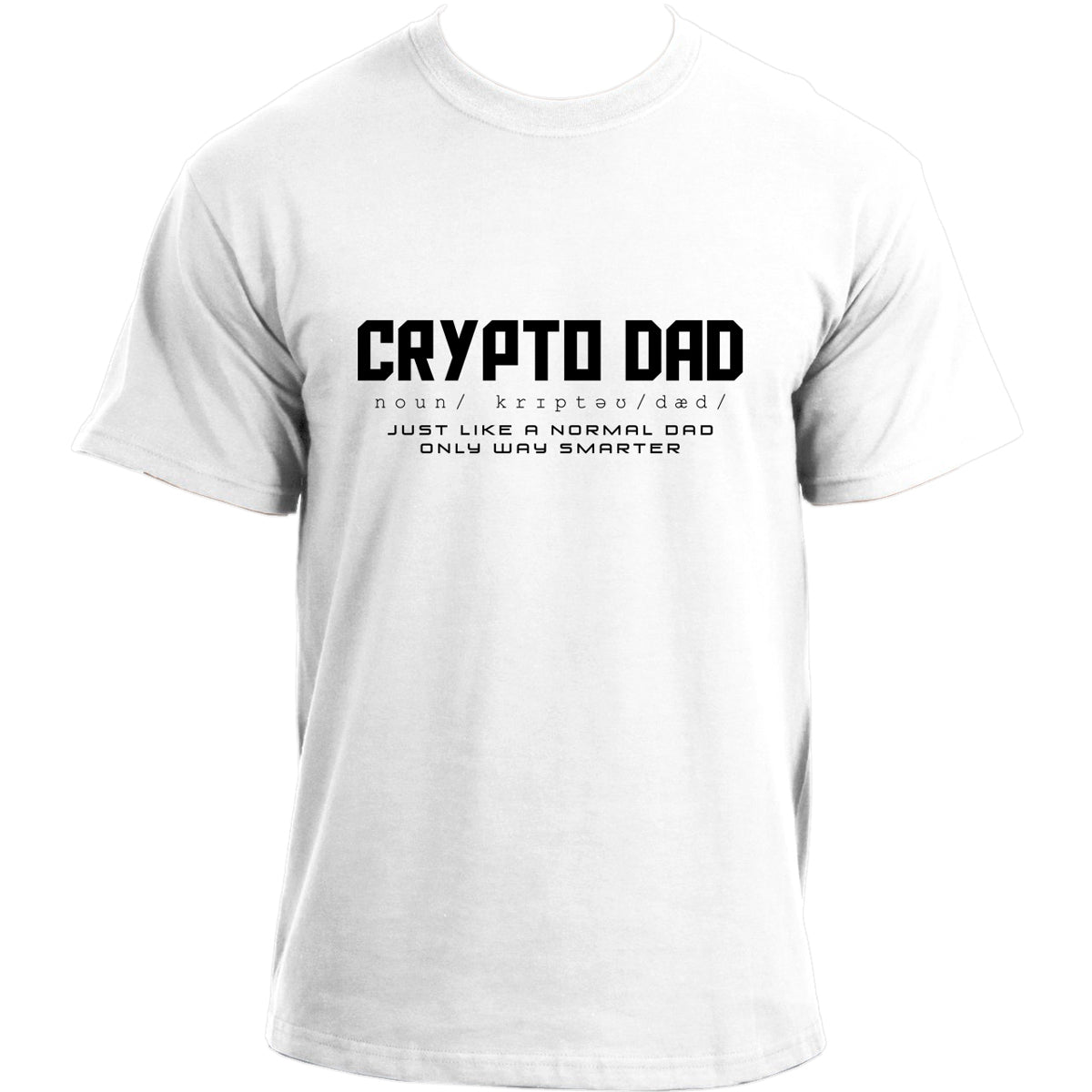 Crypto Dad T-Shirt I Crypto T Shirt I Funny Daddy Shirt I Father's Day Best Dad Ever TShirt