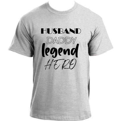 Husband Daddy Legend Hero T-Shirt I Funny Daddy Shirt I Father's Day Best Dad Ever Tshirt